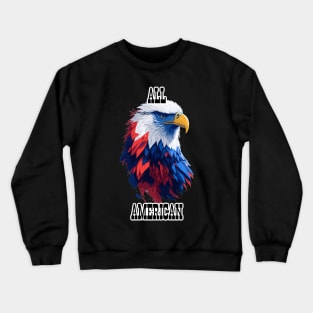 All American Fourth of July Bald Eagle Crewneck Sweatshirt